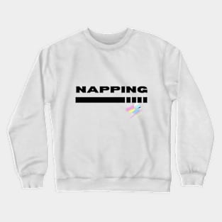 Loading Nap! Black Text Crewneck Sweatshirt
